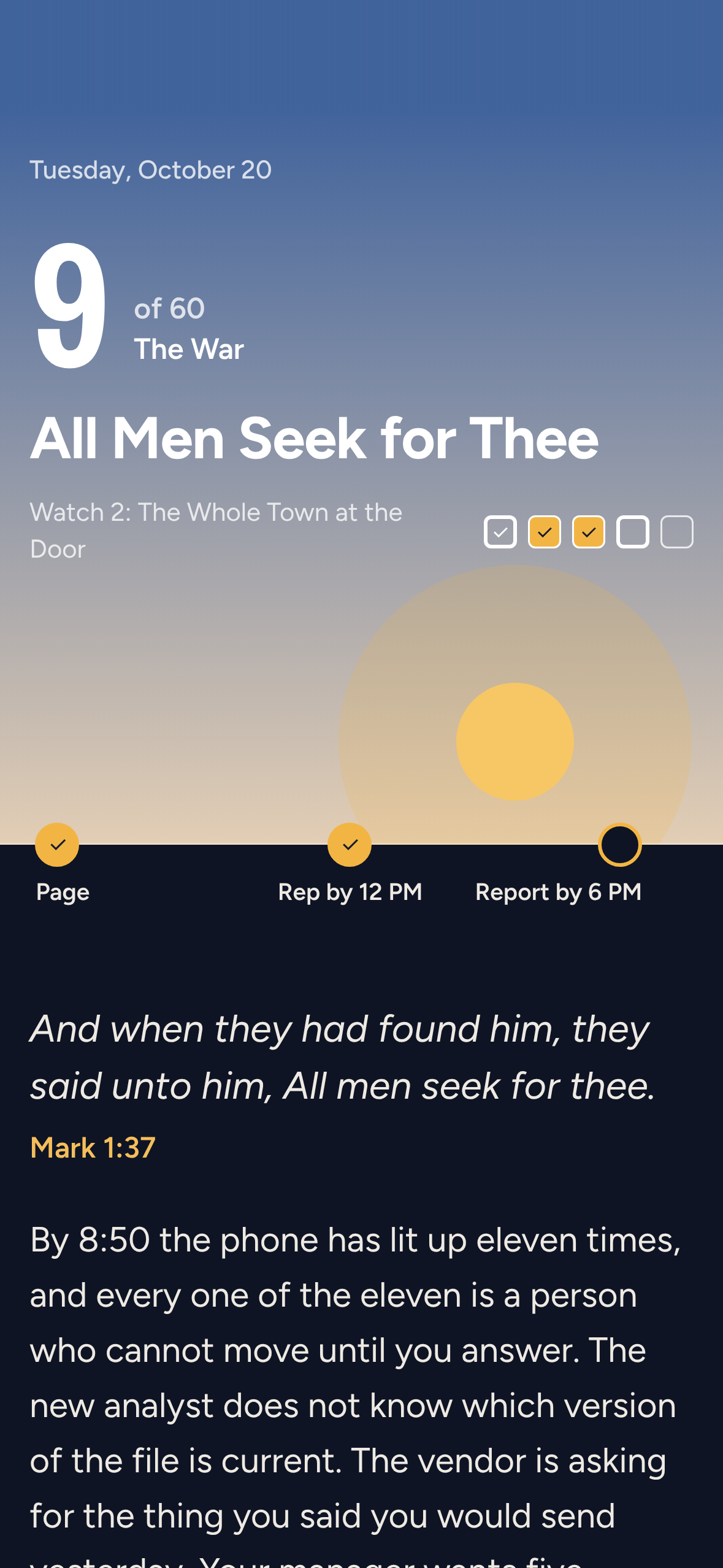 The same day in the afternoon: the Page and the Rep kept, the Report still due